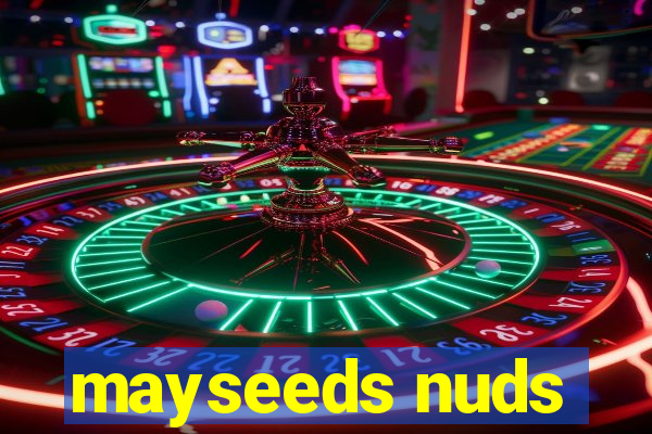 mayseeds nuds